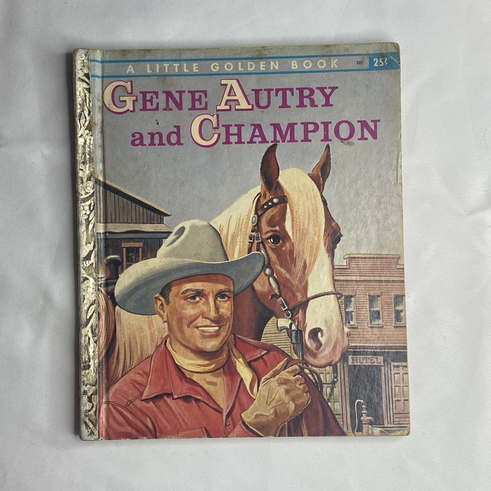 Vintage Little Golden Book GENE AUTRY AND CHAMPION "A" 1st Ed. 1956